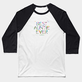 Best Auntie Every - tropical word art Baseball T-Shirt